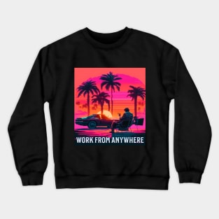 Digital Nomads Work From Anywhere Crewneck Sweatshirt